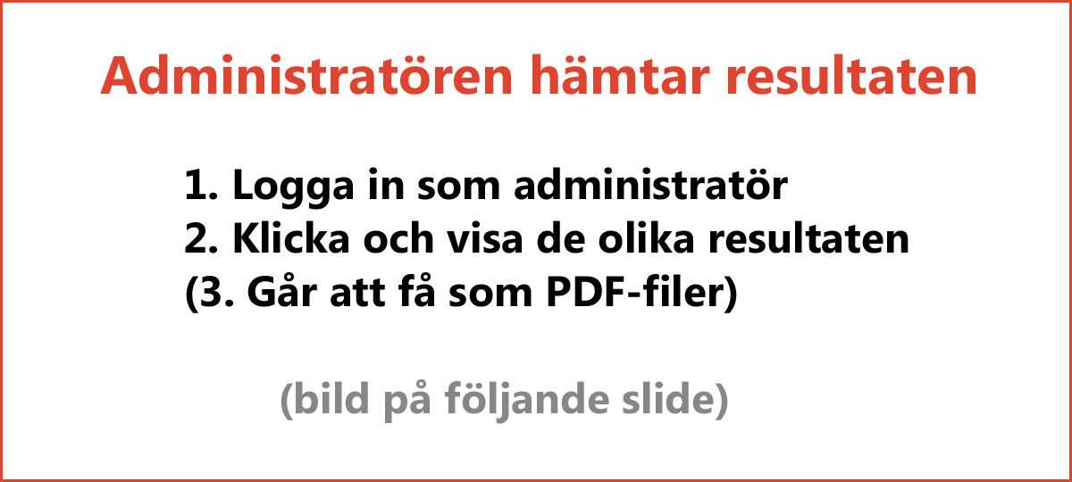 RASP ServiceMind - Administratören hämtar resultaten