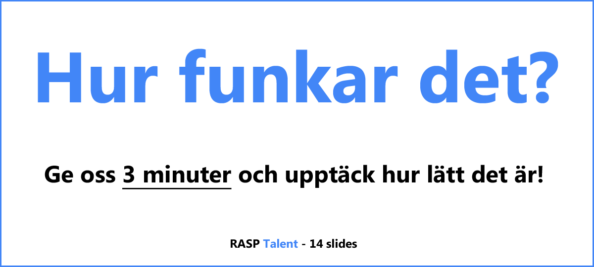 RASP Talent - Hur fungerar det?